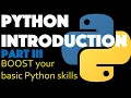 Learn Python the FAST way Part III - BOOST your basic python skills