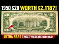 MOST VALUABLE 1950 20 BILL This Ultra Rare Note Could Be Worth 2 118