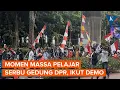 Download Lagu Pelajar Berbondong-bondong Serbu Gedung DPR, Bawa Bendera dan Bambu