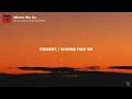 Marshmello, Thomas Rhett - Where We Go (lyrics)