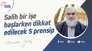 Salih bir işe başlarken dikkat edilecek 5 prensip