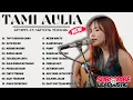 Download Lagu Tami Aulia Full Album - Tapi Tahukah Kamu | Lagu Galau Viral Tiktok 2025