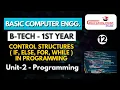 Control Structures if else for while Basic Computer Engineering RGPV B Tech 1st Year