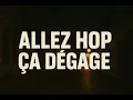 Allez hop ça dégage 