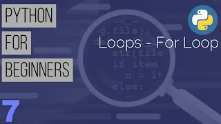 Learn Python the Easy Way Python Tutorial for Beginners Part 7 - For Loop in Python