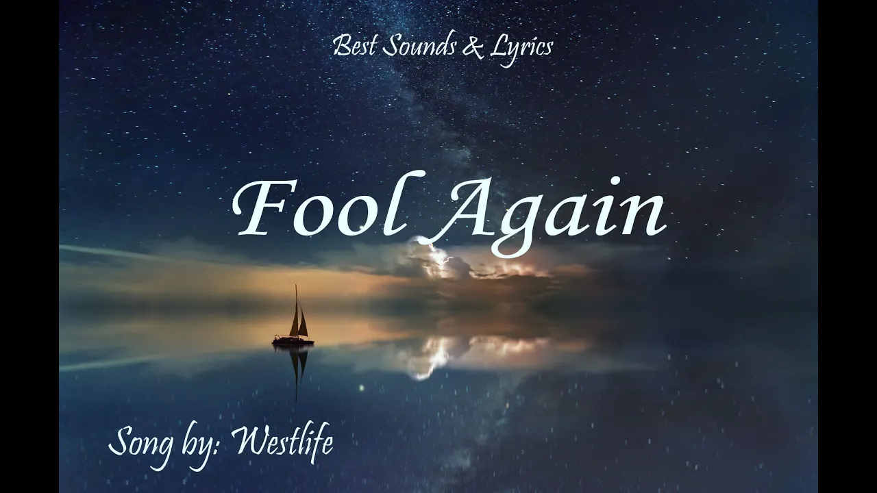 Fool Again   Westlife (Lyrics)