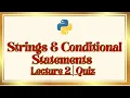 Python Strings Conditional Statements Quiz Lecture 2 viva