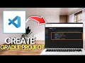 How To Create A Gradle Project in Visual Studio Code