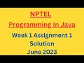 NPTEL Programming In Java Week 1 Assignment 1 Solution June 2023