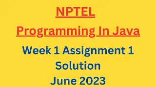 NPTEL Programming In Java Week 1 Assignment 1 Solution June 2023