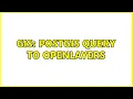 GIS PostGIS Query To OpenLayers