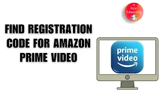How To Find Registration Code For Amazon Prime Tutorial