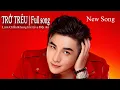 Download Lagu TRỚ TRÊU | Full Song | Lâm Chấn Khang live sân khấu tại Phố Cổ Hội An