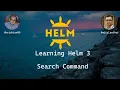 Learning Helm 3 - Search Command