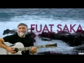 Fuat Saka - Derule I Lazutlar © 1997 Kalan Müzik