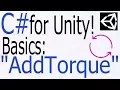 Unity C Tutorial - Basics AddTorque