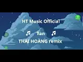 Download Lagu Tan - THÁI HOÀNG remix | Hữu Thịnh Music Official