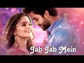 Jab Jab Main | जब जब मैं | Romantic Sad Song 2025 | Musical Basu