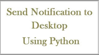 How to send notification alert message to desktop using Python
