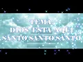 Pista karaoke Dios esta aqui santo santo santo
