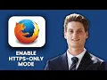 NEW How to enable HTTPS only mode in Firefox 2025 Secure Browsing Privacy Guide