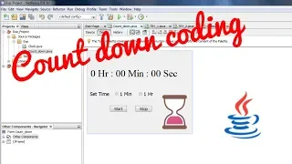 Java NETBEANS IDE Count down for a Hr or a min By Tech RR