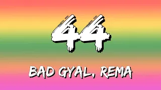 bad gyal rema 44 letra lyrics 