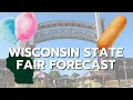 August 6th 2026 - State Fair Forecast for SE Wisconsin