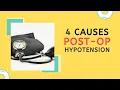 4 Causes of Post-Op Hypotension Low Blood Pressure -Can You Guess What They Are