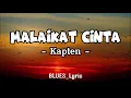 Lagu MALAIKAT CINTA - Kapten [ Lirik ]