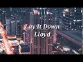 Download Lagu Lay It Down - Lloyd (Lyrics)