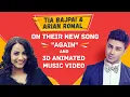 Download Lagu Tia Bajpai \u0026 Arian Romal on their new song 'AGAIN' and 3D Animated Music Video | Tia B | India.com