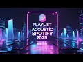 Download Lagu Akustik Terbaik 2025 🖤 Album ACOUSTIC CAFE RELAXING | Lagu Cafe Santai Enak di Dengar | Lagu Sedih