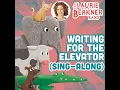 Waiting For The Elevator (Sing-Along Version)