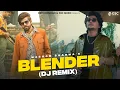 Download Lagu Blender - DJ Remix | Masoom Sharma | Dev Chouhan, Pooja Saxena | New Haryanvi Songs Haryanavi 2024