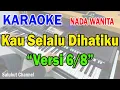 Download Lagu KAU SELALU DIHATIKU ll KARAOKE SALUHUT ll ERNIE DJOHAN ll THE MUPPET ll NADA WANITA BES=DO