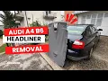AUDI A4 B6 HEADLINER removal FULL Process