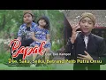 Download Lagu Saka \u0026 Seika Ft Betrand Peto Putra Onsu - BAPAK (Official Music Video)