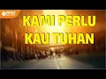 Download Lagu Tirza Sahertian - Kami perlu Kau Tuhan - Lagu Rohani