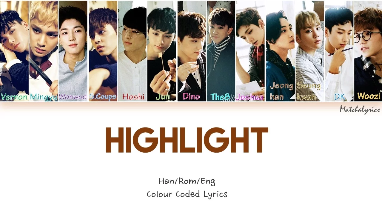 SEVENTEEN (세븐틴) - HIGHLIGHT Colour-Coded Lyrics (13 Member ver.) [Han|Rom|Eng]