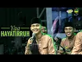 Download Lagu Yaa Hayatirruh - Hadroh Sabilu Taubah