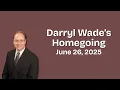 Darryl Wade s Homegoing