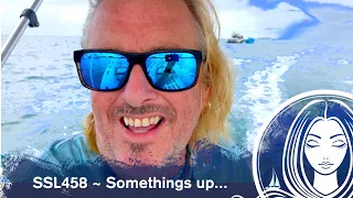SSL458 ~ Somethings up…