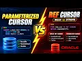 Master Cursors Parameterized Cursors REF CURSOR Weak vs Strong REF CURSOR