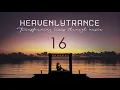 Download Lagu HEAVENLY TRANCE SESSIONS 16 |  Uplifting Trance 2022 | Trance mix 2022 | Uplifting Trance Mix 2022