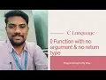 15 Category of Functions i Function with no Argument and No Return type