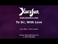 To Sir, With Love - Lulu | Karaoke Version | KaraFun