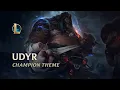 Lagu Udyr, The Spirit Walker | Champion Theme - League of Legends