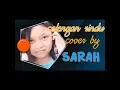 Download Lagu Celengan Rindu-fiera bestari(cover by sarah)