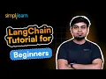 LangChain Tutorial for Beginners LangChain Projects LangChain Crash Course 2026 Simplilearn